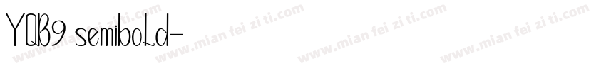 YQB9 semibold字体转换
